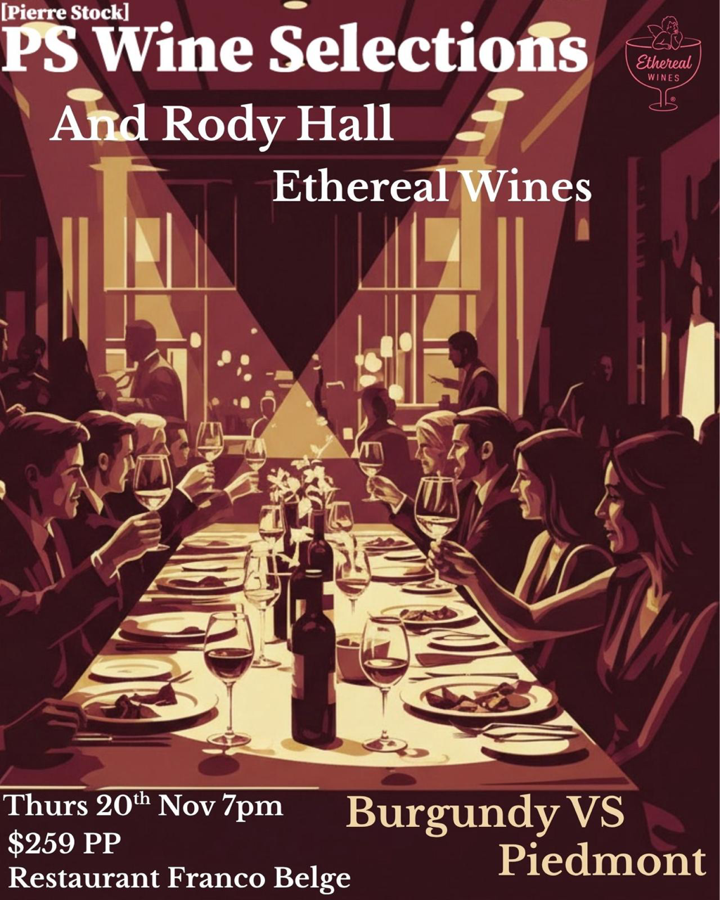 Burgundy vs Piedmont Dinner (PS Wine Selections & Ethereal Wines)